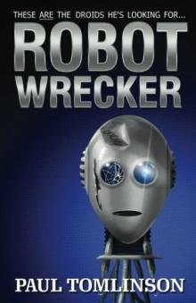 Robot Wrecker Robot Wrecker