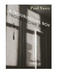 A Troublesome Boy