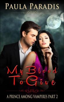 My Blood To Give
