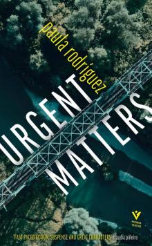 Urgent Matters: an electric Argentinian noir about police corruption and the media