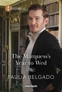 The Marquess's Year to Wed The Marquess's Year to Wed
