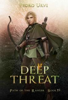 Deep Threat: (Path of the Ranger Book 19) Deep Threat: (Path of the Ranger Book 19)