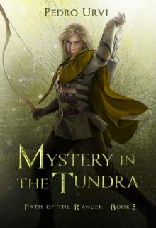 Mystery in the Tundra: (Path of the Ranger Book 3)