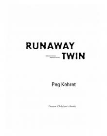 Runaway Twin Runaway Twin