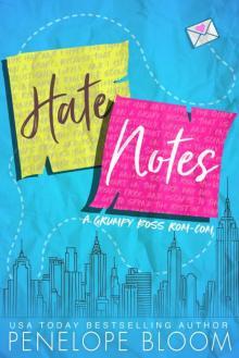 Hate Notes: A Grumpy Boss Romantic Comedy
