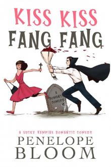 Kiss Kiss Fang Fang: A Sucky Vampire Romantic Comedy Kiss Kiss Fang Fang: A Sucky Vampire Romantic Comedy