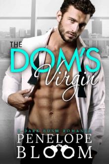 The Dom's Virgin: A Dark Billionaire Romance The Dom's Virgin: A Dark Billionaire Romance