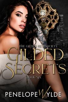 Gilded Secrets: A Mafia Enemies to Lovers Reverse Harem Romance (The Gilded Key Society Book 6)