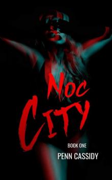 Noc City (Noc City Trilogy Book 1)