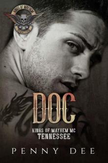 Doc (The Kings of Mayhem MC TENNESSEE series, book 2) Doc (The Kings of Mayhem MC TENNESSEE series, book 2)