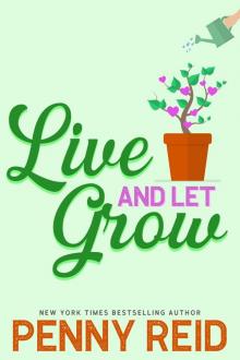 Live and Let Grow Live and Let Grow