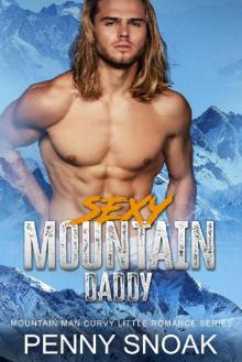 Sexy Mountain Daddy (Mountain Man Curvy Little Romance Series Book 4)