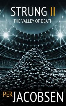 Strung II: The Valley of Death (Strung Trilogy Book 2) Strung II: The Valley of Death (Strung Trilogy Book 2)