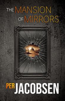 The Mansion of Mirrors The Mansion of Mirrors