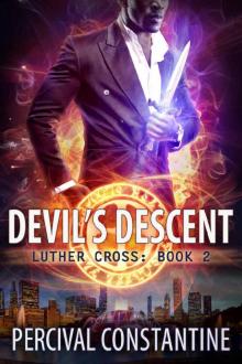Devil's Descent (Luther Cross Book 2) Devil's Descent (Luther Cross Book 2)
