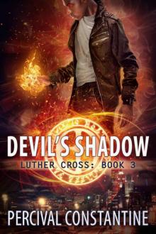 Devil's Shadow (Luther Cross Book 3) Devil's Shadow (Luther Cross Book 3)
