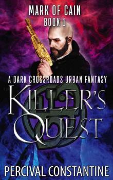 Killer's Quest: A Dark Crossroads Urban Fantasy Killer's Quest: A Dark Crossroads Urban Fantasy