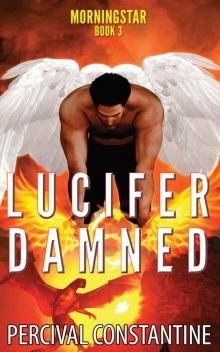 Lucifer Damned (Morningstar Book 3) Lucifer Damned (Morningstar Book 3)