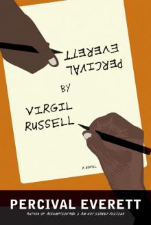 Percival Everett by Virgil Russell Percival Everett by Virgil Russell