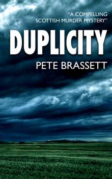 DUPLICITY: A compelling Scottish murder mystery DUPLICITY: A compelling Scottish murder mystery