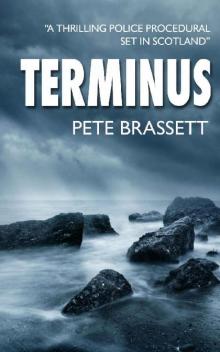 TERMINUS: A thrilling police procedural set in Scotland TERMINUS: A thrilling police procedural set in Scotland