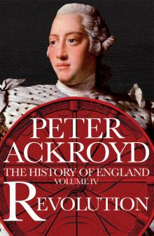Revolution, a History of England, Volume 4 Revolution, a History of England, Volume 4