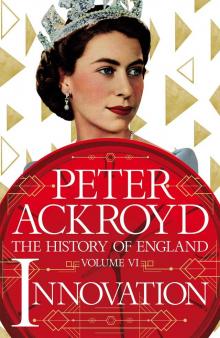The History of England Volume VI: Innovation