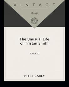 The Unusual Life of Tristan Smith