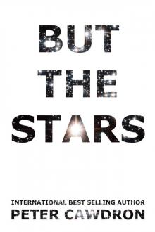 But The Stars (First Contact) But The Stars (First Contact)