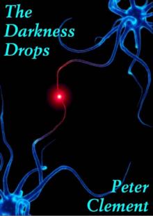 The Darkness Drops