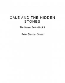 Cale and the Hidden Stones