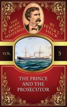 [Mark Twain Mysteries 03] - The Prince and the Prosecutor
