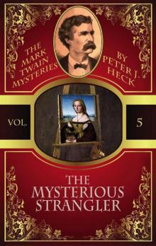 [Mark Twain Mysteries 05] - The Mysterious Strangler