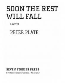 Soon the Rest Will Fall
