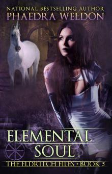 Elemental Soul (The Eldritch Files Book 5)