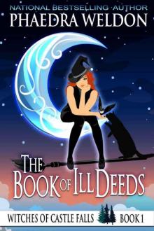 The Book Of Ill Deeds_A Paranormal Cozy Mystery