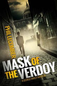 Mask of the Verdoy: A George Harley Mystery (Book #1)