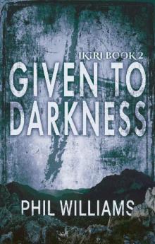 Given To Darkness (Ordshaw Book 6)