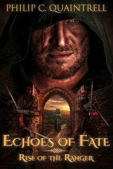 Rise of the Ranger (Echoes of Fate: Book 1)