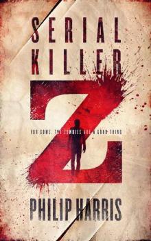 Serial Killer Z [Book 1]