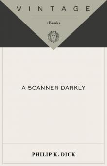 A Scanner Darkly A Scanner Darkly