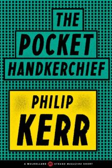 The Pocket Handkerchief (A Mulholland / Strand Magazine Short)
