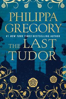 The Last Tudor The Last Tudor