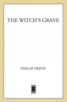 The Witch's Grave: A Fever Devilin Mystery
