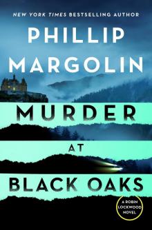Murder at Black Oaks--A Robin Lockwood Novel: Robin Lockwood Series, Book 6
