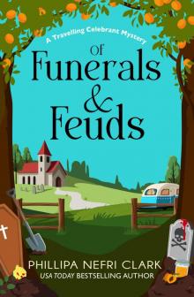 Of Funerals and Feuds (A Travelling Celebrant Mystery Book 2)