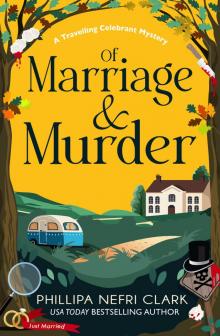 Of Marriage and Murder (A Travelling Celebrant Mystery Book 1)