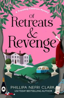 Of Retreats and Revenge (A Travelling Celebrant Mystery Book 3)