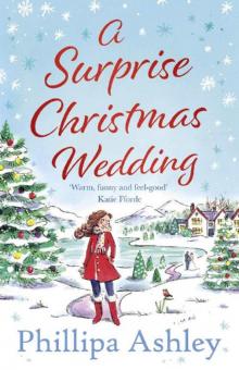 A Surprise Christmas Wedding: from the best selling author of A Perfect Cornish Christmas comes one of the most feel-good winter romance books of 2020