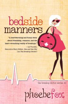 Bedside Manners (The Breakup Doctor Series Book 2)